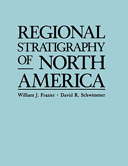 eBook (pdf) Regional Stratigraphy of North America de W. J. Frazier, D. R. Schwimmer