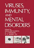 E-Book (pdf) Viruses, Immunity, and Mental Disorders von Edouard Kurstak, Z. J. Lipowski, P. V. Morozov