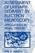 E-Book (pdf) Assessment of Urinary Sediment by Electron Microscopy von A. K. Mandal
