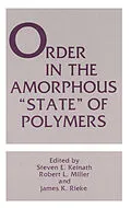 E-Book (pdf) Order in the Amorphous "State" of Polymers von Steven E. Keinath, Robert L. Miller, James K. Rieke