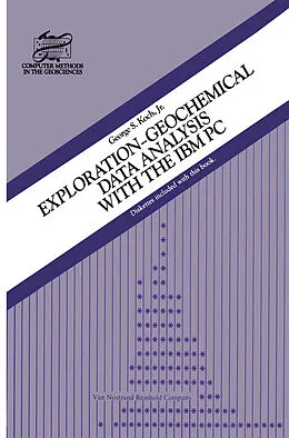 E-Book (pdf) Exploration-Geochemical Data Analysis with the IBM PC von G. S. Koch