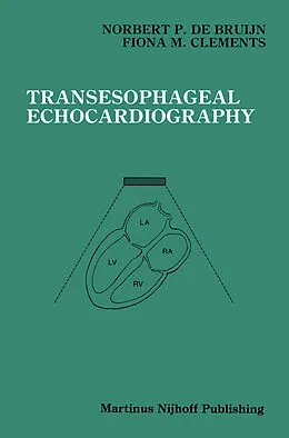 E-Book (pdf) Transesophageal Echocardiography von Norbert P. De Bruijn, Fiona M. Clements