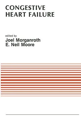 E-Book (pdf) Congestive Heart Failure von J. Morganroth, E. Neil Moore