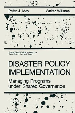 E-Book (pdf) Disaster Policy Implementation von P. J. May, W. Williams