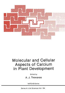 E-Book (pdf) Molecular and Cellular Aspects of Calcium in Plant Development von A. J. Trewavas