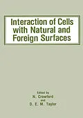 E-Book (pdf) Interaction of Cells with Natural and Foreign Surfaces von N. Crawford, D. E. M. Taylor