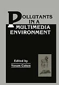 E-Book (pdf) Pollutants in a Multimedia Environment von Yoram Cohen