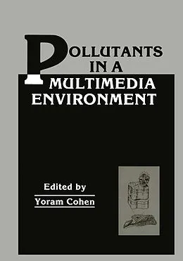 E-Book (pdf) Pollutants in a Multimedia Environment von Yoram Cohen