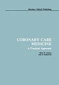 E-Book (pdf) Coronary Care Medicine von E. Antman, J. D. Rutherford