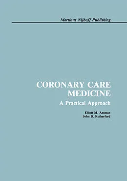 E-Book (pdf) Coronary Care Medicine von E. Antman, J. D. Rutherford