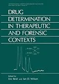 E-Book (pdf) Drug Determination in Therapeutic and Forensic Contexts von Eric Reid, Ian D. Wilson