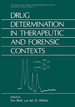 E-Book (pdf) Drug Determination in Therapeutic and Forensic Contexts von Eric Reid, Ian D. Wilson
