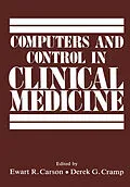 E-Book (pdf) Computers and Control in Clinical Medicine von Ewart R. Carson, Derek G. Cramp