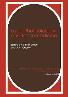 E-Book (pdf) Laser Photobiology and Photomedicine von S. Martellucci, A. N. Chester