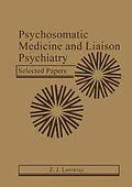E-Book (pdf) Psychosomatic Medicine and Liaison Psychiatry von Z. J. Lipowski