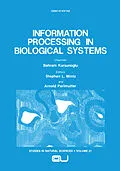 E-Book (pdf) Information Processing in Biological Systems von Stephan L. Mintz, Arnold Perlmutter