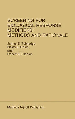 E-Book (pdf) Screening for Biological Response Modifiers: Methods and Rationale von James E. Talmadge, Isaiah J. Fidler, R. K. Oldham