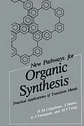 E-Book (pdf) New Pathways for Organic Synthesis von H. M. Colquhoun, J. Holton, D. J. Thompson