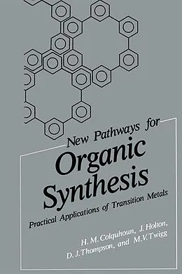 E-Book (pdf) New Pathways for Organic Synthesis von H. M. Colquhoun, J. Holton, D. J. Thompson