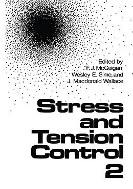 E-Book (pdf) Stress and Tension Control 2 von F. J. McGuigan, Wesley E. Sime, J. Macdonald Wallace