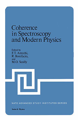Couverture cartonnée Coherence in Spectroscopy and Modern Physics de 