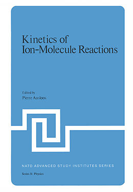 Couverture cartonnée Kinetics of Ion-Molecule Reactions de 