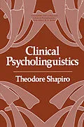 E-Book (pdf) Clinical Psycholinguistics von Theodore Shapiro