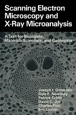 E-Book (pdf) Scanning Electron Microscopy and X-Ray Microanalysis von Joseph Goldstein, Dale E. Newbury, Patrick Echlin