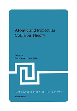 Couverture cartonnée Atomic and Molecular Collision Theory de 