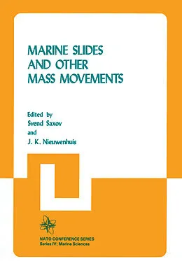 E-Book (pdf) Marine Slides and Other Mass Movements von S. Saxov, NATO Workshop on Marine Slides and Other Mass Movements, J. K. Nieuwenhuis