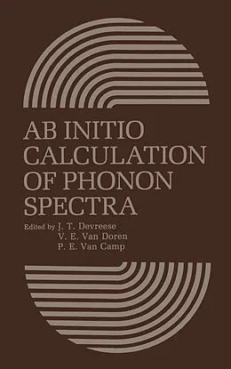 E-Book (pdf) AB Initio Calculation of Phonon Spectra von J. T. Devreese, V. E. van Doren, P. E. van Camp