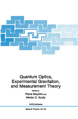 Couverture cartonnée Quantum Optics, Experimental Gravity, and Measurement Theory de 