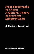 E-Book (pdf) From Catastrophe to Chaos: A General Theory of Economic Discontinuities von J. Barkley Rosser