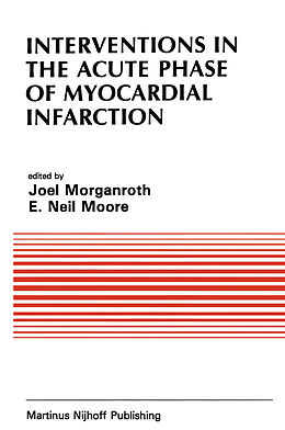 Kartonierter Einband Interventions in the Acute Phase of Myocardial Infarction von 