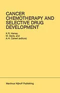 E-Book (pdf) Cancer Chemotherapy and Selective Drug Development von K. R. Harrap, W. Davis, A. H. Calvert