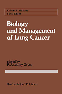Couverture cartonnée Biology and Management of Lung Cancer de 