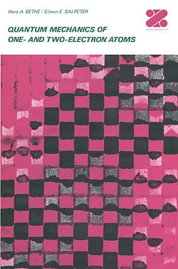 E-Book (pdf) Quantum Mechanics of One- and Two-Electron Atoms von Hans A. Bethe, Edwin E. Salpeter