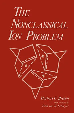 E-Book (pdf) The Nonclassical Ion Problem von Herbert C. Brown