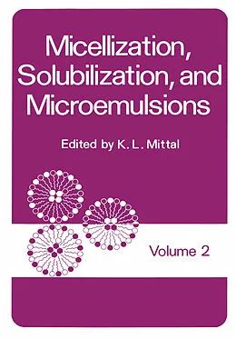 E-Book (pdf) Micellization, Solubilization, and Microemulsions von K. L. Mittal