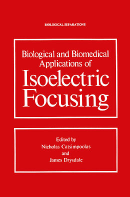 eBook (pdf) Biological and Biomedical Applications of Isoelectric Focusing de 