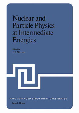 Couverture cartonnée Nuclear and Particle Physics at Intermediate Energies de 