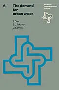 E-Book (pdf) The demand for urban water von P. Darr, S. L. Feldman, C. S. Kamen
