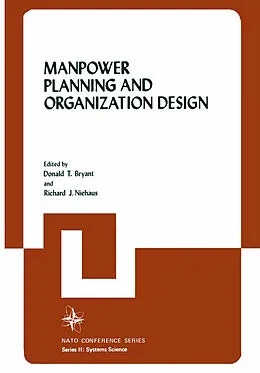 E-Book (pdf) Manpower Planning and Organization Design von Donald T. Bryant, Richard J. Niehaus
