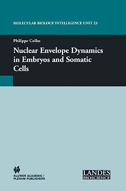 Kartonierter Einband Nuclear Envelope Dynamics in Embryos and Somatic Cells von 