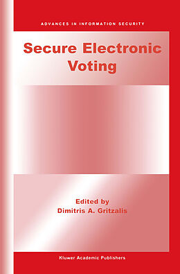 Kartonierter Einband Secure Electronic Voting von Dimitris A. Gritzalis