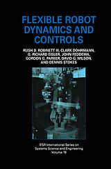 Couverture cartonnée Flexible Robot Dynamics and Controls de Rush D. Robinett III, John Feddema, G. Richard Eisler