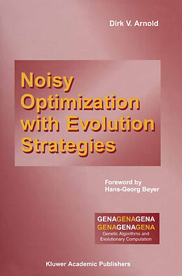 Couverture cartonnée Noisy Optimization With Evolution Strategies de Dirk V. Arnold