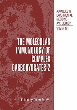 Kartonierter Einband The Molecular Immunology of Complex Carbohydrates  2 von 