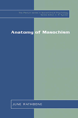 Couverture cartonnée Anatomy of Masochism de June Rathbone