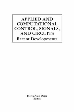 Kartonierter Einband Applied and Computational Control, Signals, and Circuits von 